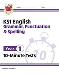CGP KS1 ENGLISH YEAR 1 10-MINUTE TESTS: GRAMMAR, PUNCTUATION & SPELLING