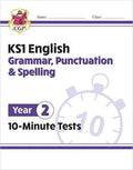 CGP KS1 ENGLISH YEAR 2 10-MINUTE TESTS: GRAMMAR, PUNCTUATION & SPELLING