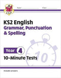CGP KS2 ENGLISH YEAR 4 10-MINUTE TESTS: GRAMMAR, PUNCTUATION & SPELLING