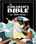 THE CHILDREN'S BIBLE IN 100 STORIES