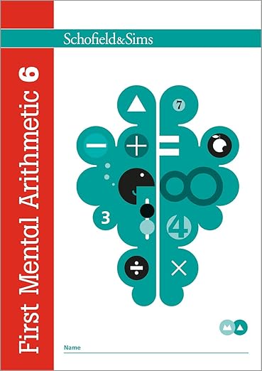 SCHOFIELD & SIMS KEY STAGES 1 & 2: FIRST MENTAL ARITHMETIC 6