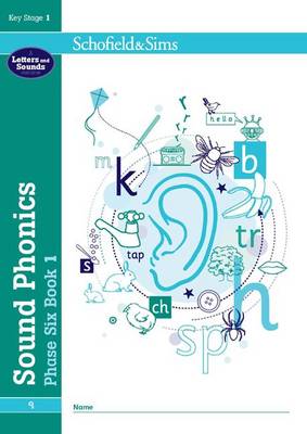 SCHOFIELD & SIMS: SOUND PHONICS PHASE SIX BOOK 1
