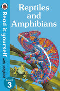 READ IT YOURSELF LEVEL 3 : REPTILES AND AMPHIBIANS