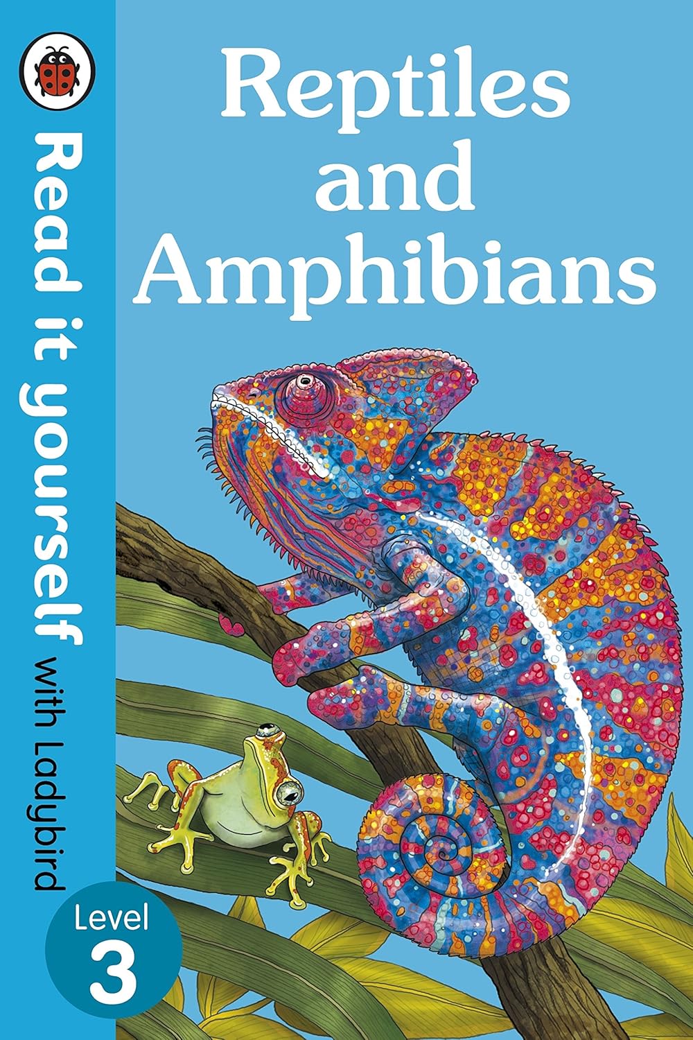 READ IT YOURSELF LEVEL 3 : REPTILES AND AMPHIBIANS