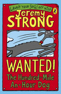 JEREMY STRONG : WANTED! THE HUNDRED MILE AN HOUR DOG