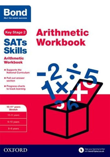 BOND SATS SKILLS: ARITHMETIC WORKBOOK 10 - 11+ STRECH