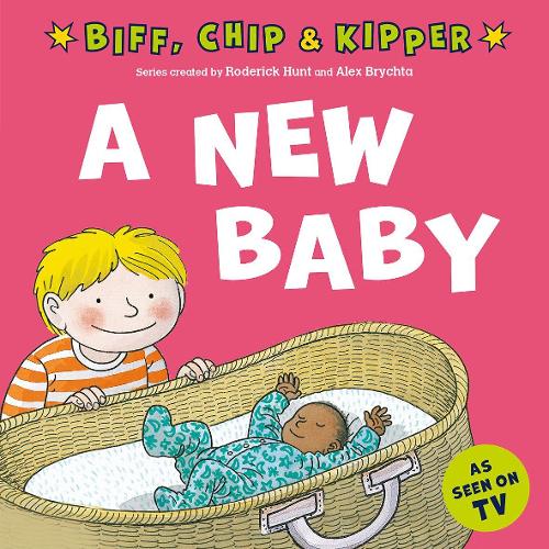 BIFF, CHIP & KIPPER : A NEW BABY