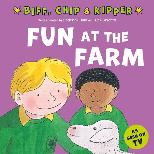 BIFF, CHIP & KIPPER: FUN AT THE FARM
