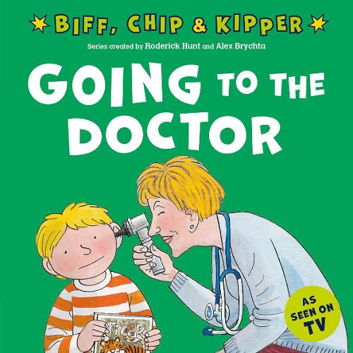 BIFF, CHIP & KIPPER: GOING TO THE DOCTOR