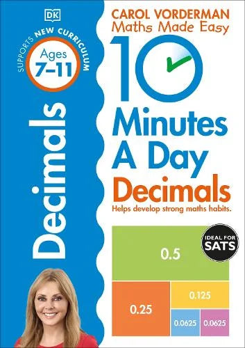 CAROL VORDERMAN : MATHS MADE EASY 10 MIN A DAY DECIMALS