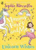 MUMMY FAIRY AND ME: UNICORN WISHES