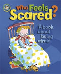 OUR EMOTIONS AND BEHAVIOUR : WHO FEELS SCARED?