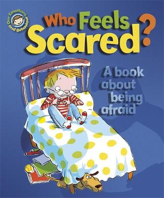 OUR EMOTIONS AND BEHAVIOUR : WHO FEELS SCARED?
