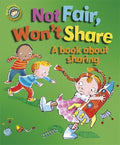 NOT FAIR. WON'T SHARE: A BOOK ABOUT SHARING