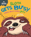 BEHAVIOUR MATTERS: SLOTH GETS BUSY