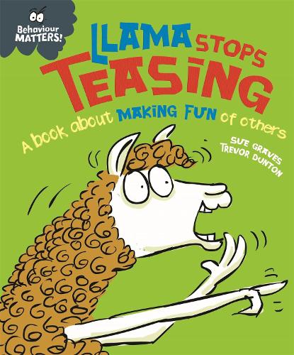 BEHAVIOUR MATTERS! : LLAMA STOPS TEASING