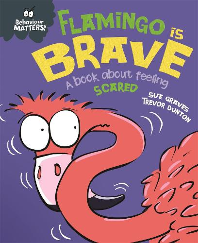 BEHAVIOUR MATTER : FLAMINGO IS BRAVE
