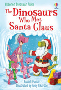 USBORNE DINOSAUR TALES: THE DINOSAURS WHO MET SANTA CLAUS