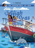 THE ADVENTURES OF ADA : ADA AND DARE ON THE HIGH SEAS