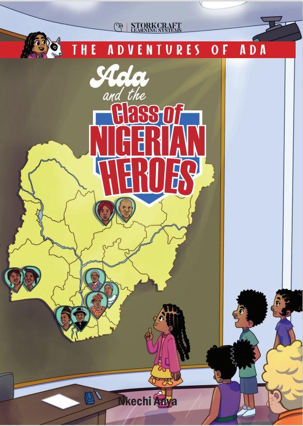 THE ADVENTURES OF ADA : ADA AND THE CLASS OF NIGERIA HEROES
