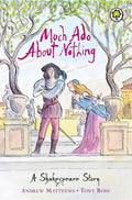 A SHAKESPEARE STORY: MUCH ADI ABOUT NOTHING