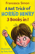 A HAT TRICK OF HORRID HENRY 3 BOOKS IN 1