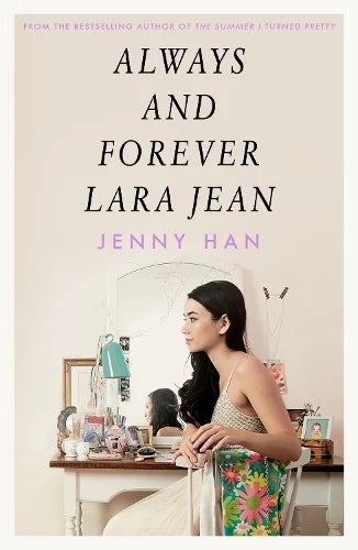 ALWAYS AND FOREVER, LARA JEAN
