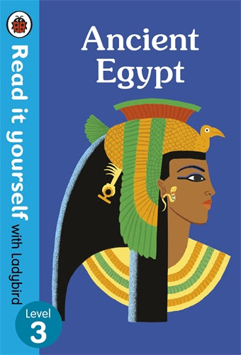 READ IT YOURSELF LEVEL 3: ANCIENT EGYPT