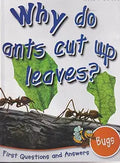 WHY DO ANTS CUT UP LEAVES?