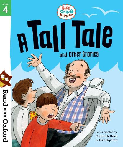 BIFF, CHIP & KIPPER: A TALL TALE  AND THE OTHER STORIES STAGE 4