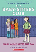 THE BABY-SITTERS CLUB; MARY ANNE SAVES THE DAY