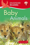 KINGFISHER READERS: BABY ANIMALS LVL 1
