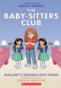 THE BABY-SISTERS CLUB : MALLORY AND THE TROUBLE WITH TWINS