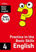 COLLINS PRACTICE IN THE  BASIC SKILLS ENGLISH 4 AGES 7 -11
