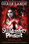 SKULDUGGERY PLEASANT : BEDLAM (HARDCOVER)
