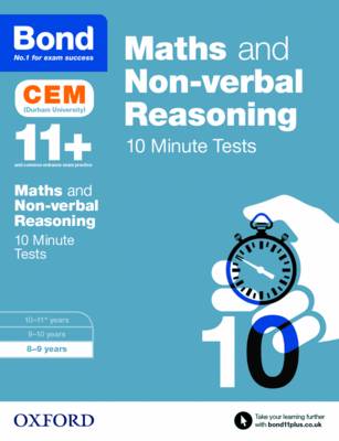 BOND 11+ CEM MATHS AND NON-VERBAL REASONING 10 MINUTE TESTS AGES 8-9