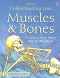 USBORNE: UNDERSTANDING YOUR MUSCLES & BODY