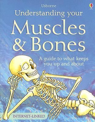 USBORNE: UNDERSTANDING YOUR MUSCLES & BODY
