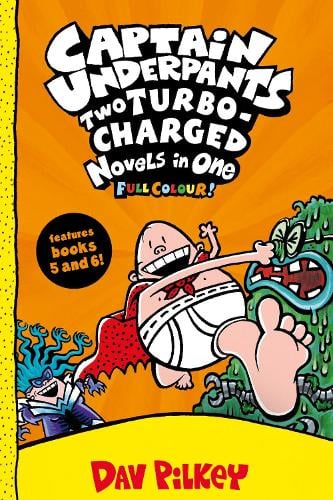CAPTAIN UNDERPANTS TWO TURBO-CHARGED NOVELS IN ONE COLOURS