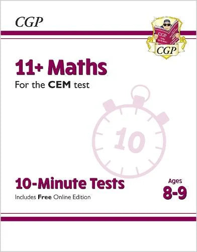 CGP 11+ MATHS CEM TEST 10-MINUTE TESTS AGES 8-9