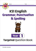 CGP KS2 ENGLISH GRAMMAR, PUNCTUATION, & SPELLING YEAR 1 TARGETED QUESTION BOOK
