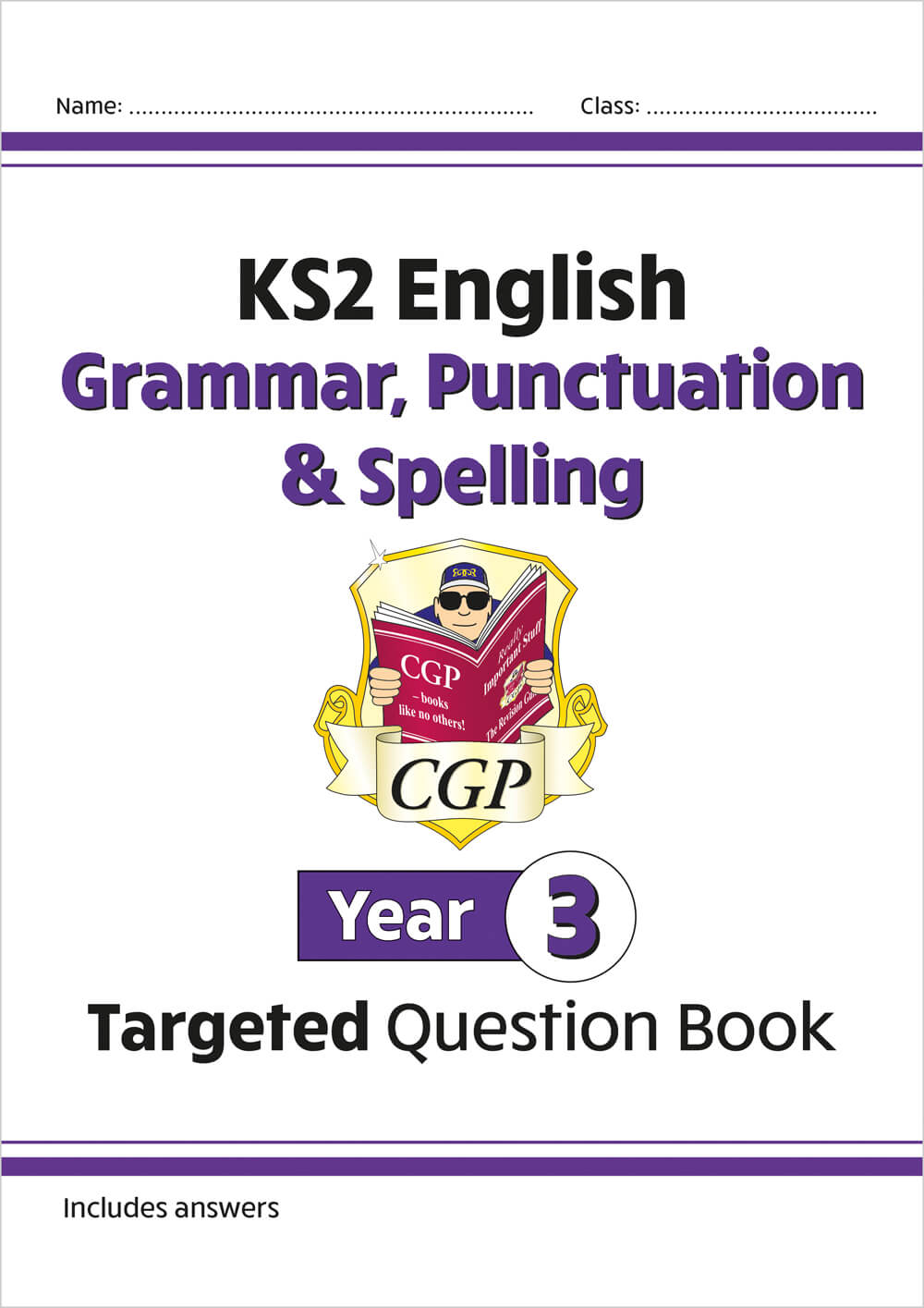 CGP KS2 ENGLISH GRAMMAR, PUNCTUATION, & SPELLING YEAR 3 TARGETED QUESTION BOOK