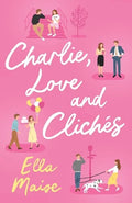 CHARLIE, LOVE AND CLICHES