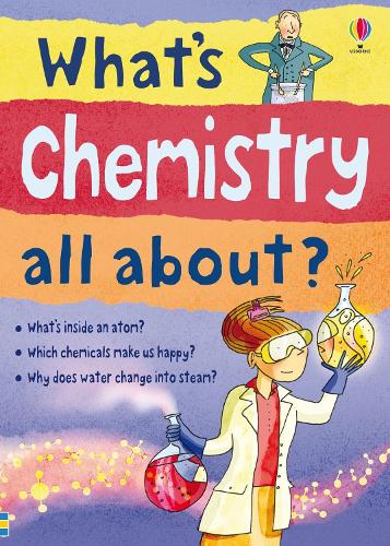 WHAT'S CHEMISTRY ALL ABOUT