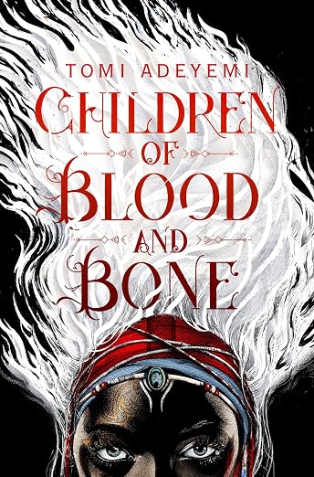 CHILDREN OF BLOOD AND BONE