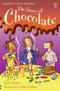 USBORNE YOUNG READING: THE STORY OF CHOCOLATE