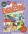 EVERYDAY STEM:  CIVIL ENGINEERING IS ALL AROUND YOU!