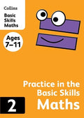 COLLINS PRACTICE IN THE BASIC SKILLS MATHS AGES 7-11 BOOK 2