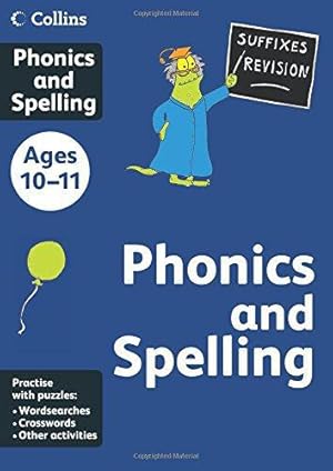 COLLINS PHONICS AND SPELLING AGES 10-11