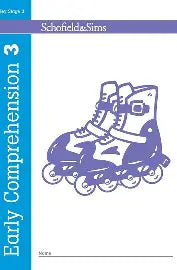 SCHOFIELD & SIMS KEY STAGE 1: EARLY COMPREHENSION 3